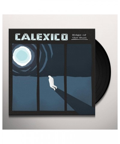 $21.12 Calexico EDGE OF THE SUN Vinyl Record - UK Release Vinyl